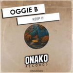 Oggie B – Keep It