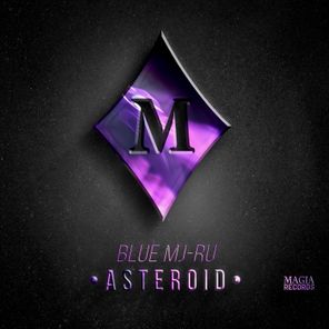 BLUE MJ-RU – ASTEROID