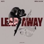 Moosa Saleem, Naffe – Leap Away