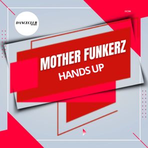 Mother Funkerz – Hands Up