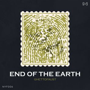 Ghettofaust – End Of The Earth EP