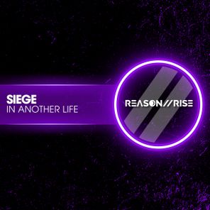 Siege – In Another Life