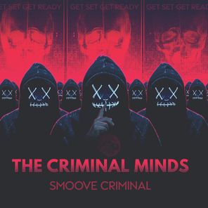 The Criminal Minds, Swankout – Smoove Criminal