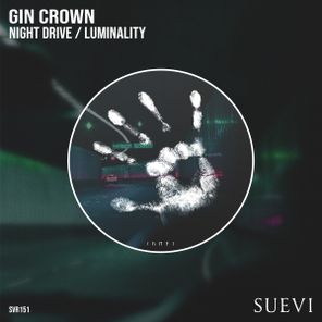 Gin Crown – Night Drive / Luminality