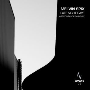 Melvin Spix, Agent Orange DJ – Late Night Rave