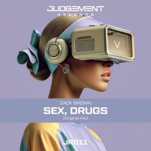 Zack Brown – Sex Drugs