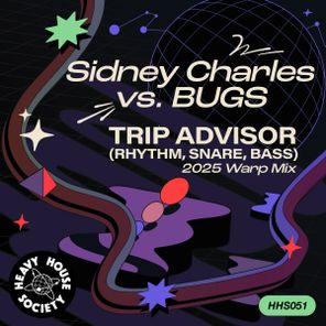 Sidney Charles, BUGS – Trip Advisor (Rhythm, Snare, Bass)