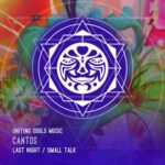 Cantos – Last Night / Small Talk