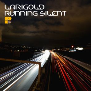Larigold – Running Silent