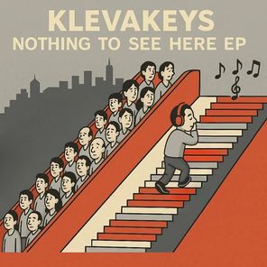 KlevaKeys – Nothing To See Here E.P