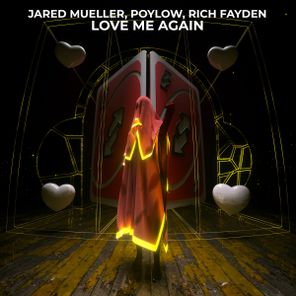 Rich Fayden, Jared Mueller – Love Me Again