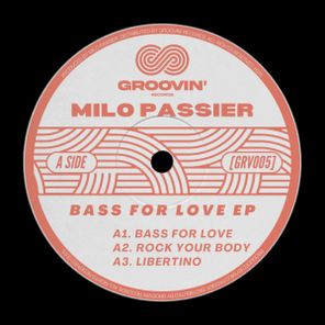 Milo Passier – Bass For Love EP
