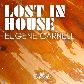 Eugene Carnell – Lost In House