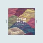 Tokyo Prose – Wait for Me