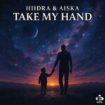 HIIDRA, AISKA – Take My Hand