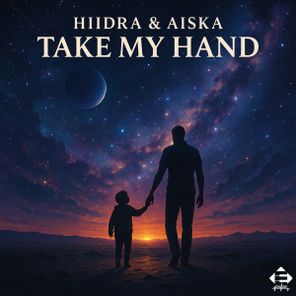 HIIDRA, AISKA – Take My Hand