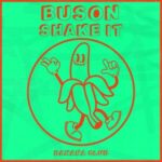 Buson – Shake It