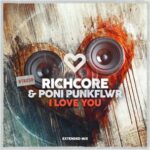 Poni PunkFlwr, Richcore – I Love You