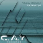 Nikolay Machaon - The Path to Self 3 Nikolay Machaon – The Path to Self