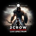 Luix Spectrum, 2CROW – David Vs Goliath