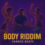 Yankee Beatz - BODY RIDDIM 3 Yankee Beatz – BODY RIDDIM