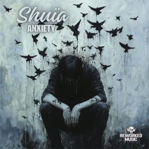 Shuïa – Anxiety