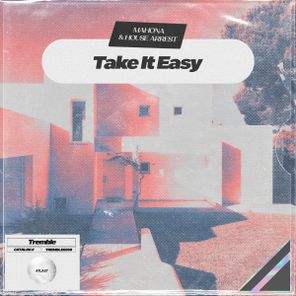 House Arrest, Mahona – Take It Easy