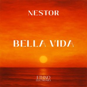 Nestor – Bella Vida