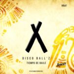 Disco Ball’z – Tiempo De Baile