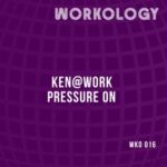 Ken@Work – Pressure On
