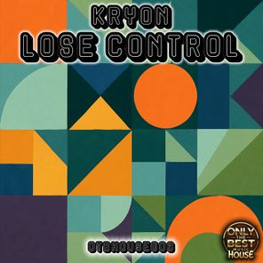 KRYON – Lose Control