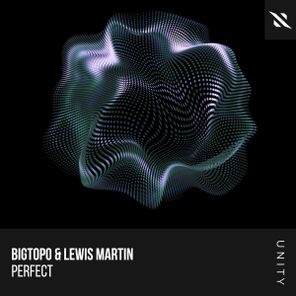Bigtopo, Lewis Martin – Perfect