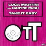 Nadyne Rush, Luca Martini – Take It Easy