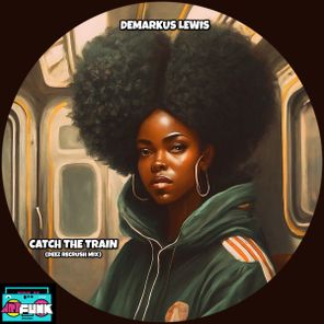 Demarkus Lewis – Catch The Train (Deez Recrush Mix)