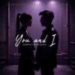 Sergey Kunakov – You and I