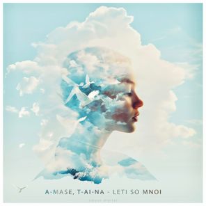 A-Mase, T-AI-NA – Leti So Mnoi