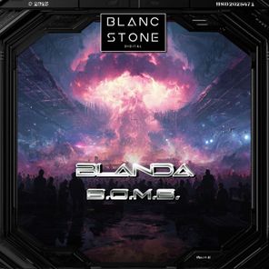 Blanda - B.O.M.B. 1 Blanda – B.O.M.B.