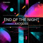 Axoduss – End Of The Night