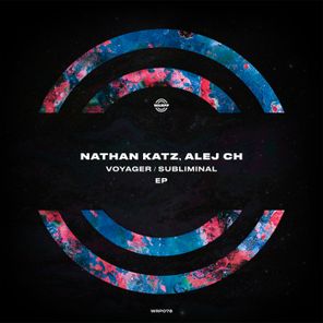 Nathan Katz, Alej Ch – Voyager / Subliminal