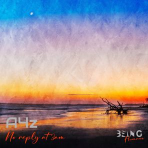 A4z – No Reply at 3 Am