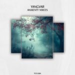 Yangvar – Anxienty Voices