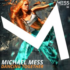 Michael Mess – Dancing Together