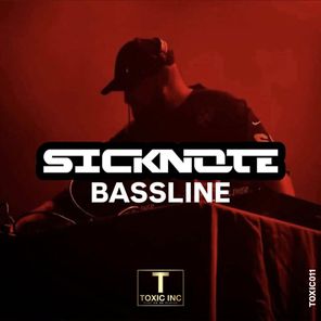 Sicknote (UK) – Bassline