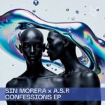 A.S.R, Sin Morera – Confessions EP