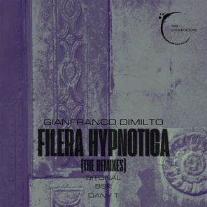 Dany T, Andy BSK – Filera Hypnotica – the Remixes
