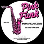 Demarkus Lewis – My Loss Your Gain