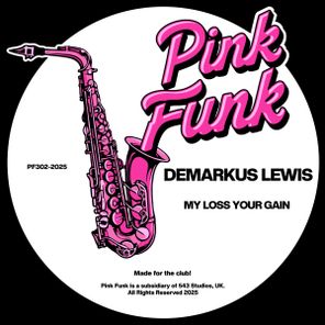 Demarkus Lewis – My Loss Your Gain