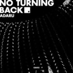 Adaru – No Turning Back