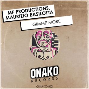 MF Productions, Maurizio Basilotta – Gimme More