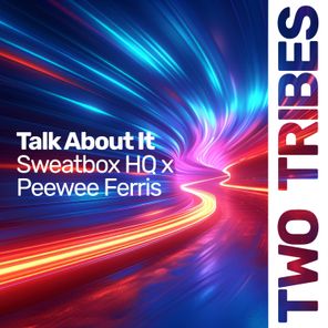 Peewee Ferris, Sweatbox HQ – Talk About It